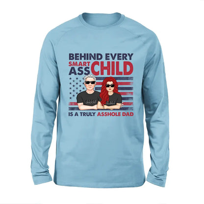 Personalized Dad Shirt/Hoodie - Father's Day Gift Idea - Behind Every Smartass Child Is A Truly Asshole Dad