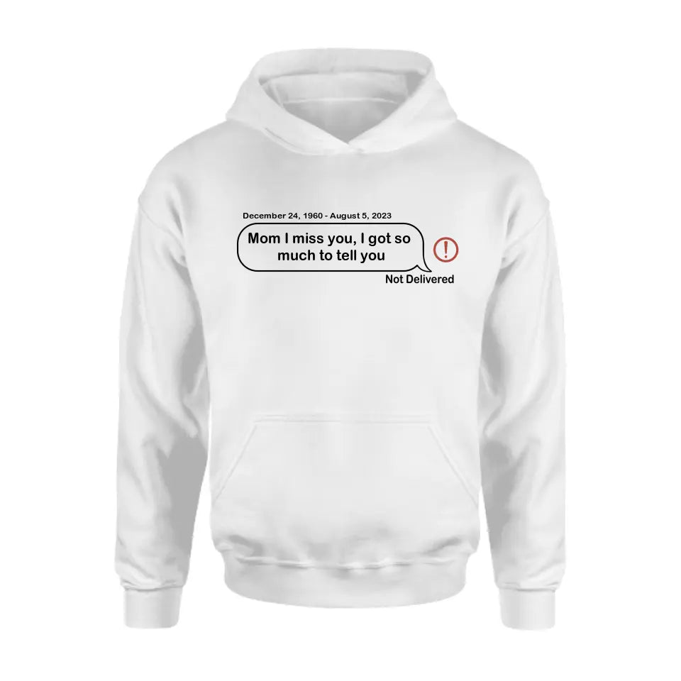 Personalized Memorial Dad Mom Shirt/Hoodie - Memorial Gift For Family Member - Custom Your Message - I Miss You