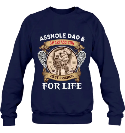 Personalized Dad Shirt/Hoodie - Father's Day Gift Idea - Asshole Dad & Smartass Son Best Friends For Life