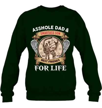 Personalized Dad Shirt/Hoodie - Father's Day Gift Idea - Asshole Dad & Smartass Son Best Friends For Life