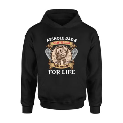 Personalized Dad Shirt/Hoodie - Father's Day Gift Idea - Asshole Dad & Smartass Son Best Friends For Life