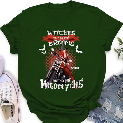 Personalized Biker Shirt/Hoodie - Gift Idea For Halloween - Witches Used To Ride Brooms Now They Ride Motocycles