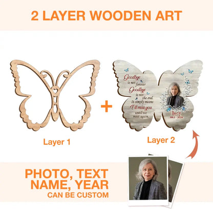 Personalized Memorial Butterfly 2 Layered Wooden Art - Upload Photo - Sympathy Gift For Loss Of Family Member - You Are Loved Beyond Words And Missed Beyond Measure