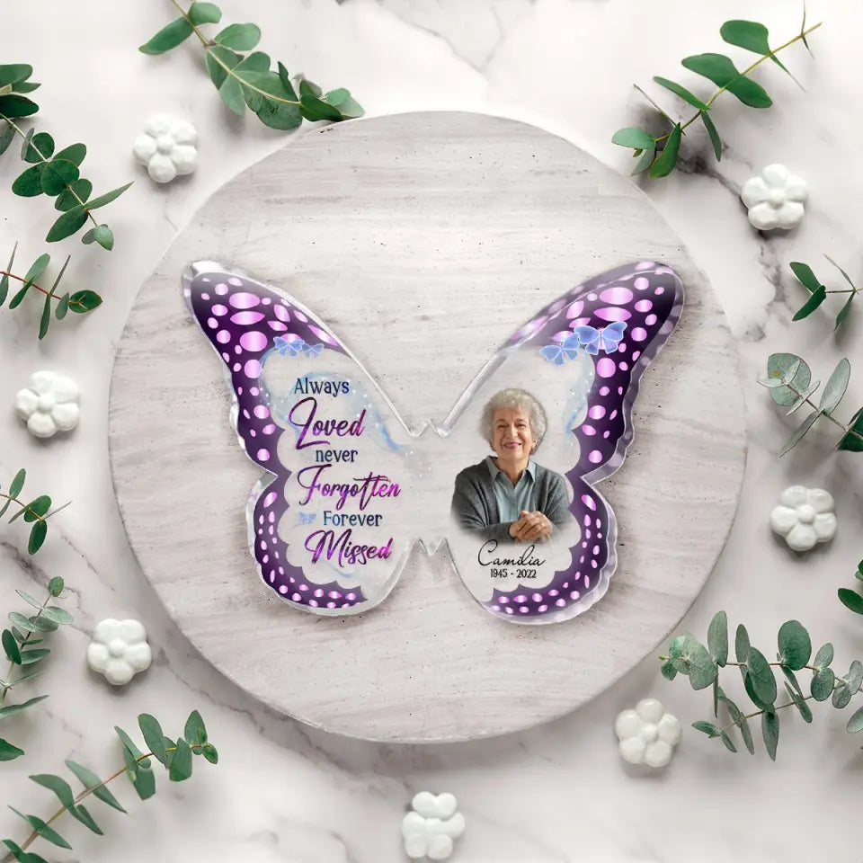 Personalized Memorial Photo Butterfly Acrylic Plaque - Memorial Gift Idea For Christmas - Always Loved Never Forgotten Forever Missed