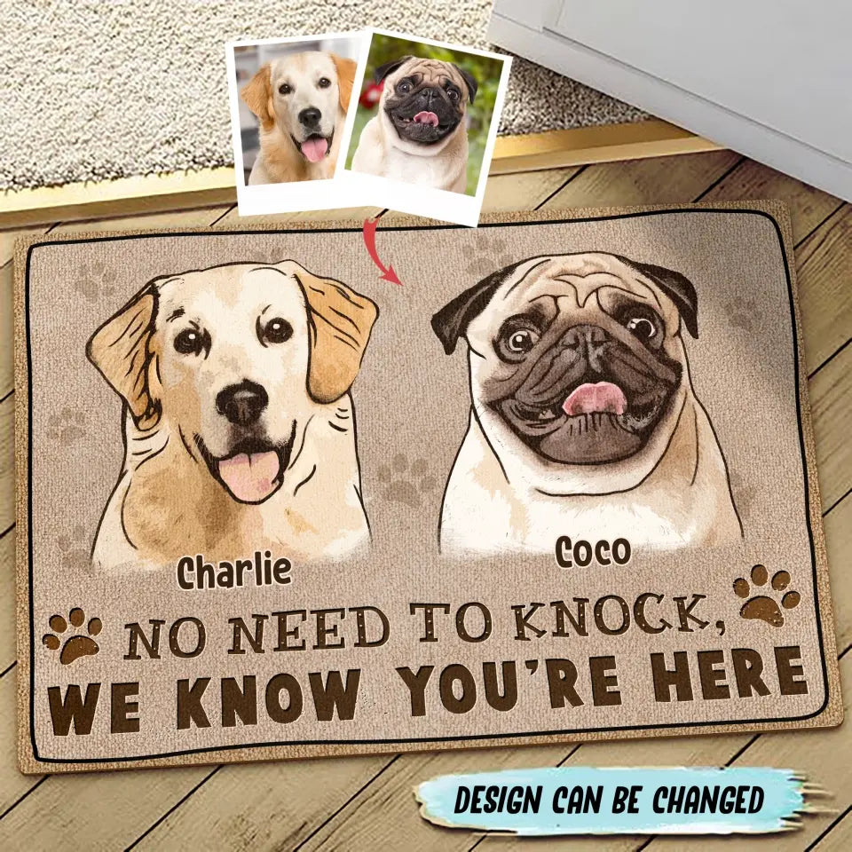 Personalized Welcome Doormat - Upload Pet's Photos - Gift Idea For Dog Lover - No Need To Knock We Know You're Here