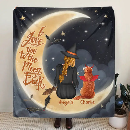 Personalized Witch Dog Quilt/Fleece Throw Blanket - Gift Idea For Dog Lover -  I Love You To The Moon & Back