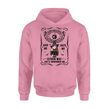 Personalized Crazy Witch T-shirt/Long Sleeve/Sweatshirt/Hoodie - Gift Idea For Friend - Love Me Hate Me Either Way You'll Remember Me