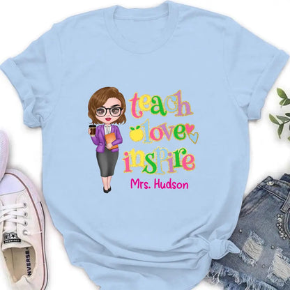 Custom Personalized Teacher Shirt/ Hoodie - Gift Idea To Teacher - Teach Love Inspire