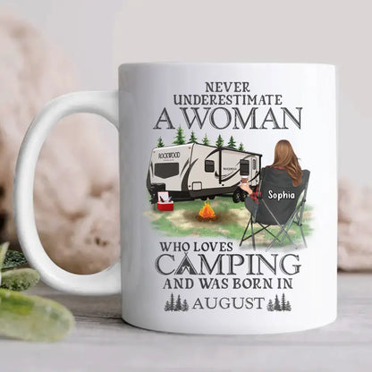 Personalized Camping Coffee Mug - Gift Idea For Camping Lover - Never Underestimate A Woman Who Loves Camping And Was Born In August