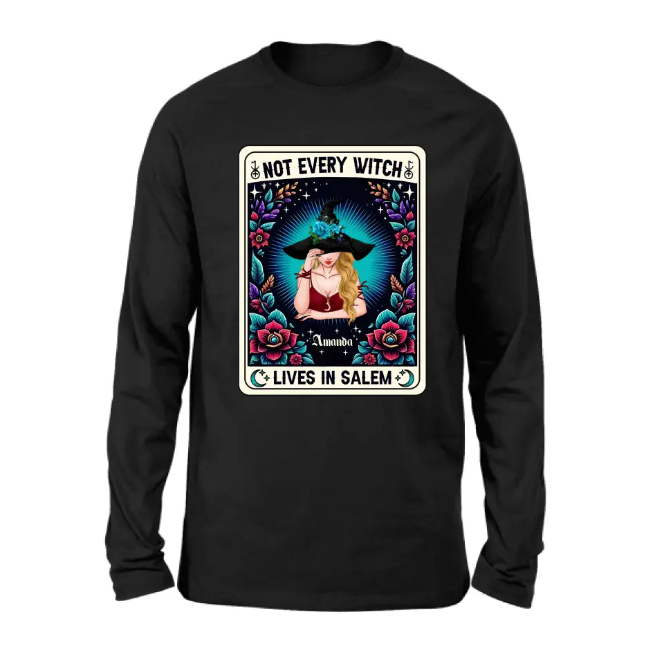 Personalized Witch T-shirt/Long Sleeve/Sweatshirt/Hoodie - Gift Idea For Halloween/Witch - Not Every Witch Lives In Salem