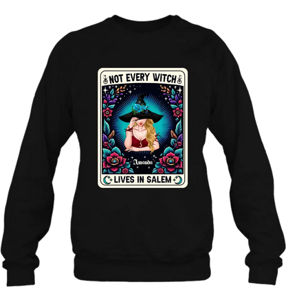 Personalized Witch T-shirt/Long Sleeve/Sweatshirt/Hoodie - Gift Idea For Halloween/Witch - Not Every Witch Lives In Salem