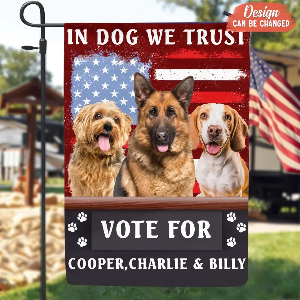 Personalized Funny Dog Flag Sign - Upload Photos - In Dog We Trust