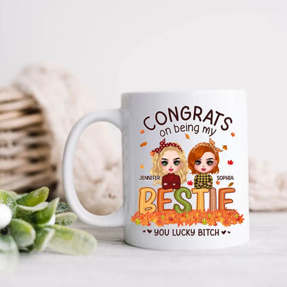 Personalized Besties Coffee Mug - Gift Idea For Friends/Besties - Congrats On Being My Bestie You Lucky
