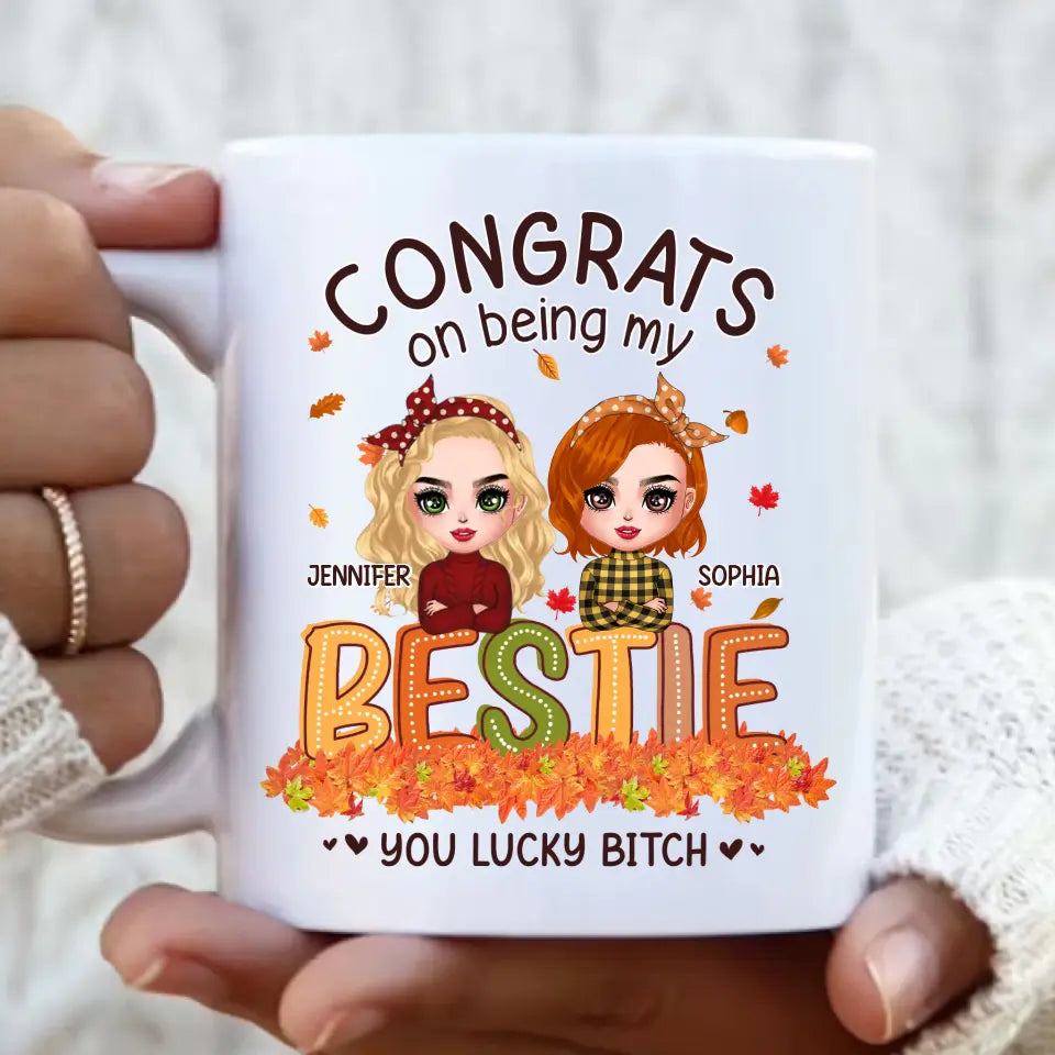 Personalized Besties Coffee Mug - Gift Idea For Friends/Besties - Congrats On Being My Bestie You Lucky