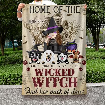 Personalized Witch Dog Flag Sign - Home Of The Wicked Witch And Her Pack Of Dogs - Halloween Gift Idea For Family/ Witch/Dog Lovers With Up to 4 Dogs
