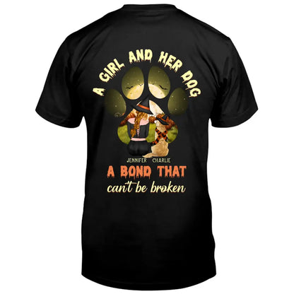 Personalized Witch Dog T-shirt/Hoodie - Woman With Up to 4 Dogs - Halloween Gift Idea For Dogs Lover - A Girl And Her Dog A Bond That Can't Be Broken