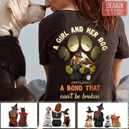 Personalized Witch Dog T-shirt/Hoodie - Woman With Up to 4 Dogs - Halloween Gift Idea For Dogs Lover - A Girl And Her Dog A Bond That Can't Be Broken
