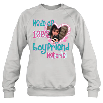Personalized Boyfriend Material T-shirt/Long Sleeve/Sweatshirt/Hoodie - Upload Photo - Couple Gift Idea