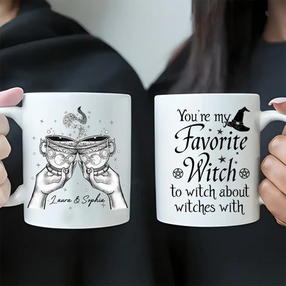 Personalized Best-Tea Witches Coffee Mug - Gift Idea For Friends/Sisters - You're My Favorite Witch To Witch About Witches With