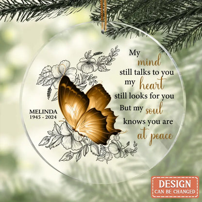Personalized Memorial Butterfly Circle Acrylic Ornament - Up to 4 Butterflies - Memorial Gift Idea for Mother's Day/Father's Day - My Mind Still Talks To You