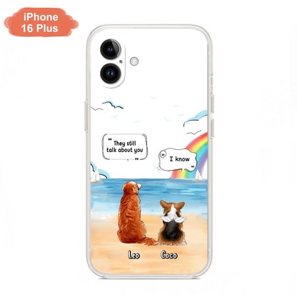 Personalized Memorial Pet Phone Case - Upto 4 Pets - Memorial Gift Idea for Dog/Cat Lovers - They Still Talk About You - Cases For iPhone/Samsung