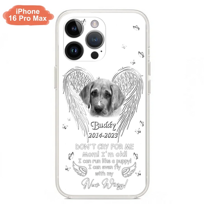 Custom Personalized Memorial Photo Phone Case - Memorial Gift Idea for Christmas - Don't Cry For Me Mom/Dad - Case For iPhone/Samsung