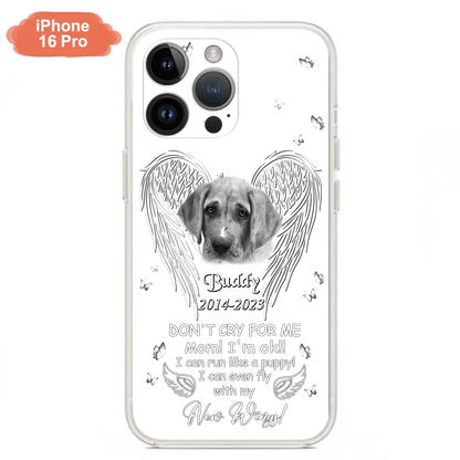 Custom Personalized Memorial Photo Phone Case - Memorial Gift Idea for Christmas - Don't Cry For Me Mom/Dad - Case For iPhone/Samsung