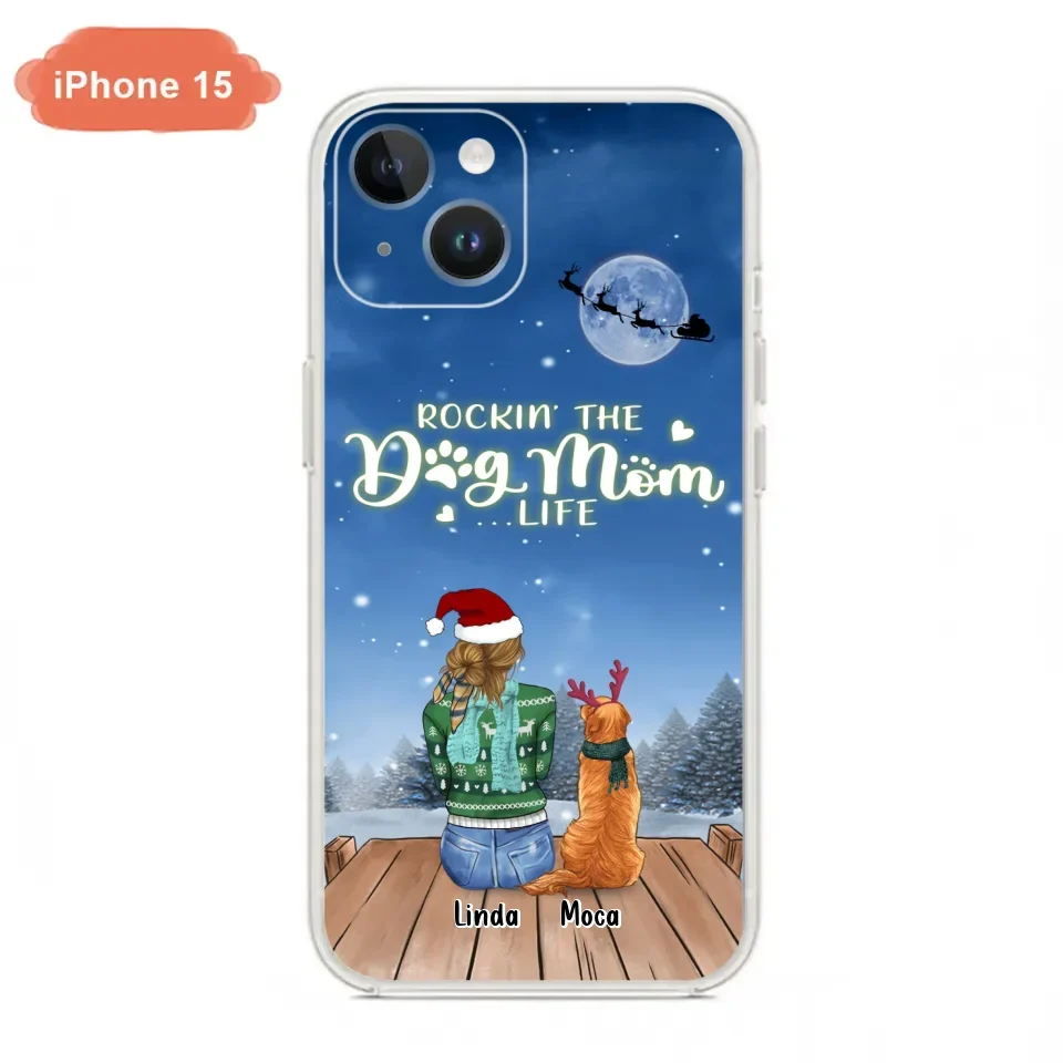 Personalized Christmas Dog Mom Phone Case - Up to 5 Dogs - Gift Idea For Dog Lover/Dog Mom - Rockin' The Dog Mom Life - Case For iPhone And Samsung