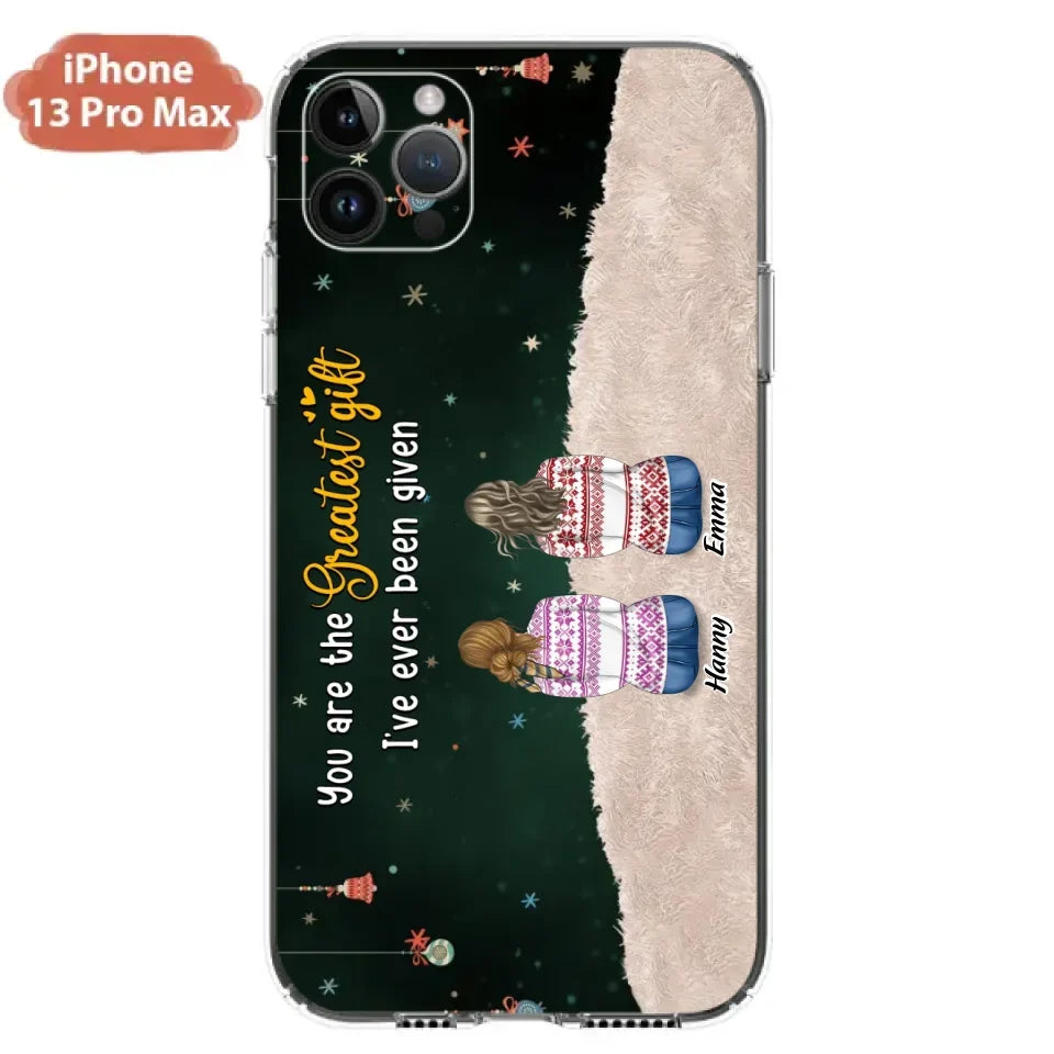 Personalized Christmas Friends Phone Case - Christmas Gift Idea For Friends/Sisters - Up to 12 People - You Are The Greatest Gift I've Ever Been Given - Case For iPhone And Samsung