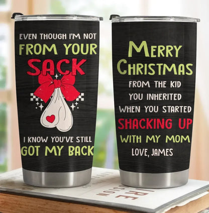 Personalized Stepdad Tumbler - Christmas Gift Idea For Stepdad - Merry Christmas From The Kid You Inherited When You Started Shacking Up With My Mom