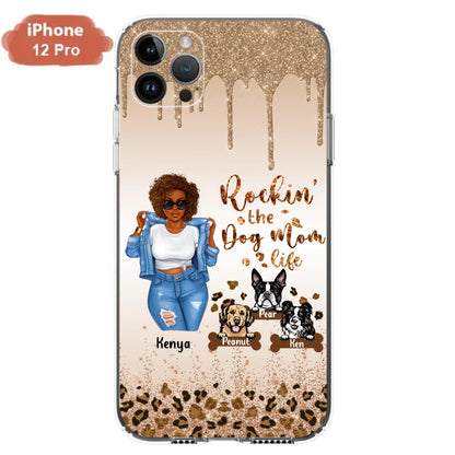Custom Personalized Dog Mom Phone Case - Up to 3 Dogs - Rockin' The Dog mom Life