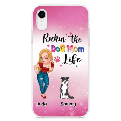 Personalized Dog Mom Phone Case - Up to 6 Dogs - Gift Idea For Dog Lover - Rockin' The The Dog Mom Life - Case for iPhone/Samsung