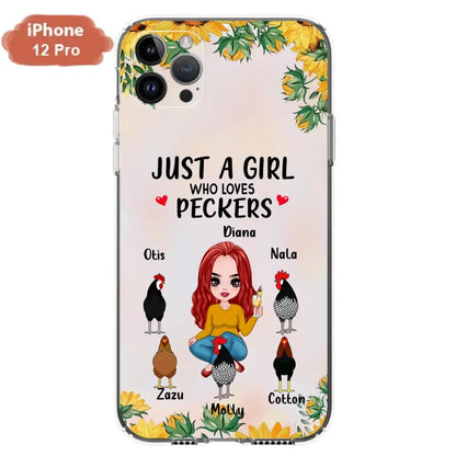 Personalized Chickens Phone Case - Up to 5 Chickens - Just A Girl Who Loves Peckers