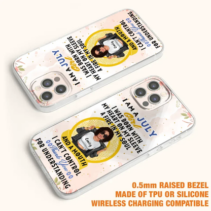 Custom Personalized I Am A July Girl Phone Case - Birthday Gift Idea For Girl - Case For iPhone And Samsung