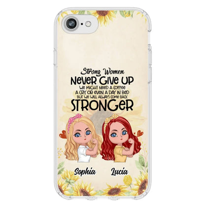 Custom Personalized Strong Women Phone Case - Upto 5 Women - Gift Idea For Friends/Besties/Sisters - Never Give Up - Case for iPhone/Samsung