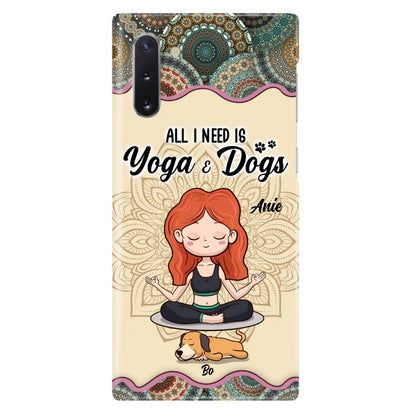 Custom Personalized Yoga Woman & Dog Phone Case - Upto 3 Dogs - Gifts For Yoga/ Dog Lovers - All I Need Is Yoga And Dogs - Case For iPhone, Samsung And Xiaomi- 606HWH