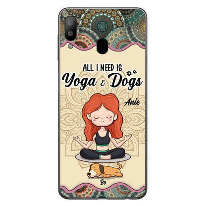 Custom Personalized Yoga Woman & Dog Phone Case - Upto 3 Dogs - Gifts For Yoga/ Dog Lovers - All I Need Is Yoga And Dogs - Case For iPhone, Samsung And Xiaomi- 606HWH