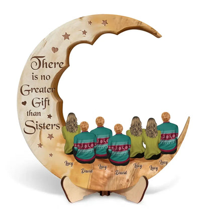 Personalized Sisters Moon Wooden Art - Gift Idea For Sisters/Brothers/Siblings - There Is No Greater Gift Than Sisters