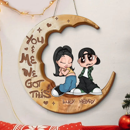 Personalized Y2K Couple Wooden Sign - Gift Idea For Couple - You & Me We Got This