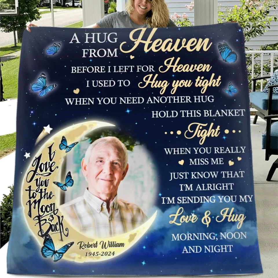 Personalized Memorial Pillow Cover/Quilt/Fleece Throw Blanket - Memorial Gift Idea - Upload Photo - A Hug From Heaven