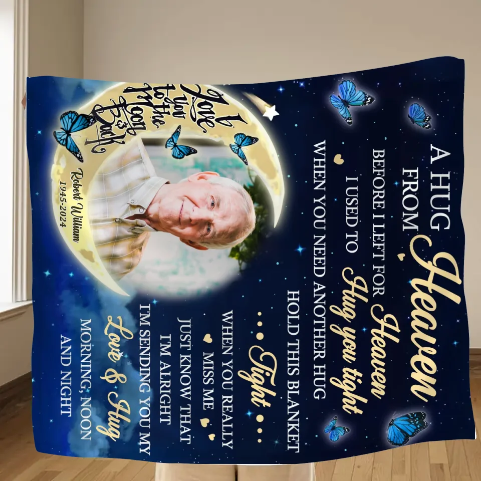 Personalized Memorial Pillow Cover/Quilt/Fleece Throw Blanket - Memorial Gift Idea - Upload Photo - A Hug From Heaven