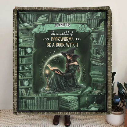 Personalized Book Witch Quilt/Fleece Throw Blanket - Gift Idea For Book Lover - In A World Of Book Worms Be A Book Witch