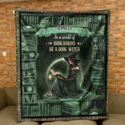 Personalized Book Witch Quilt/Fleece Throw Blanket - Gift Idea For Book Lover - In A World Of Book Worms Be A Book Witch