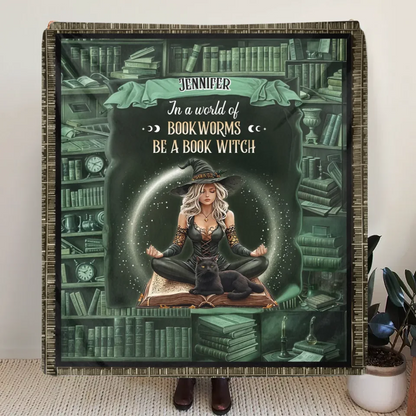 Personalized Book Witch Quilt/Fleece Throw Blanket - Gift For Witch Book Lover - In A World Of Book Worms Be A Book Witch