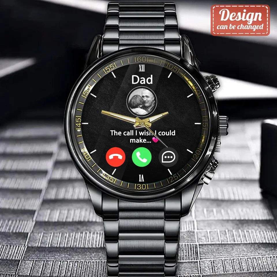 Personalized Memorial Watch - Upload Photo - Memorial Gift For Family Member - The Call I Wish I Could Make