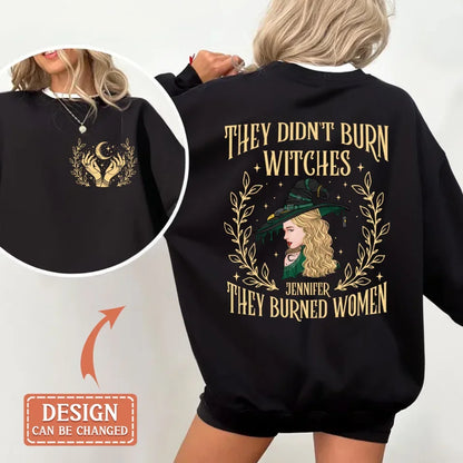 Personalized Witch Feminist AOP Sweater - Gift Idea For Witch/Girls - They Didn't Burn Witches They Burned Women