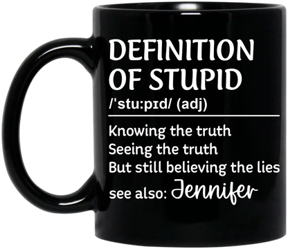 Personalized Coffee Mug - Definition Of Stupid - Funny Gift Idea For Friend