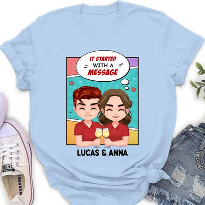 Personalized Couple T-shirt/Long Sleeve/Sweatshirt/Hoodie/Pillow Cover/Coffee Mug - Gift Idea For Couple - It Started With A Message