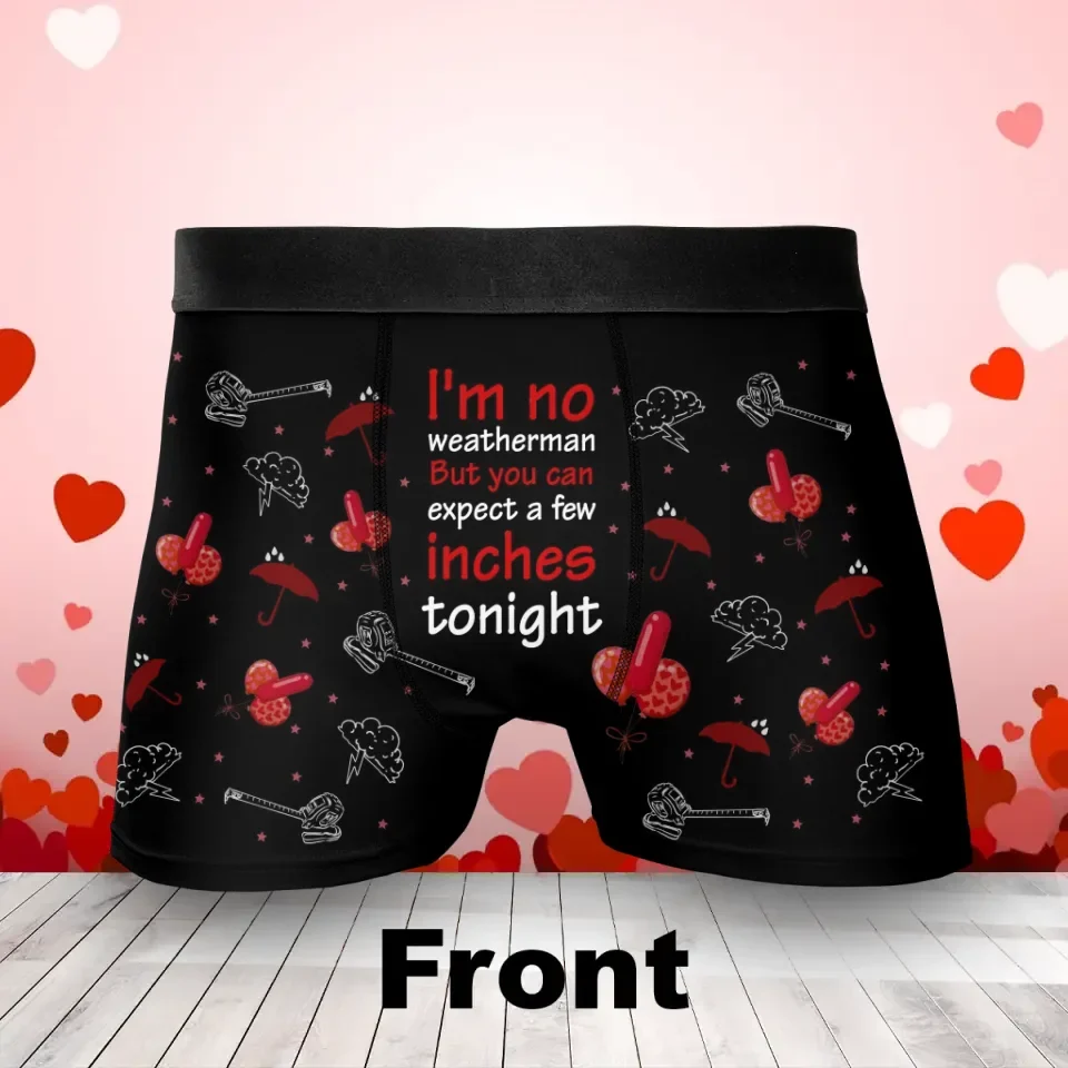 Funny Men's Boxer Briefs - Gift Idea For Men, Boyfriend, Husband - You Can Expect A Few Inches Tonight