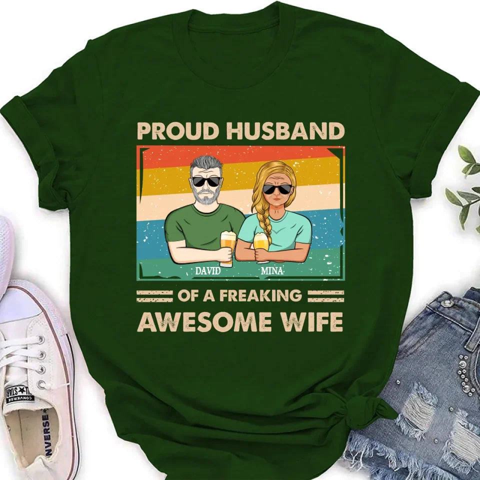 Personalized Couple T-shirt/Long Sleeve/Sweatshirt/Hoodie - Gift Idea For Couple/Husband And Wife - Proud Husband Of A Freaking Awesome Wife